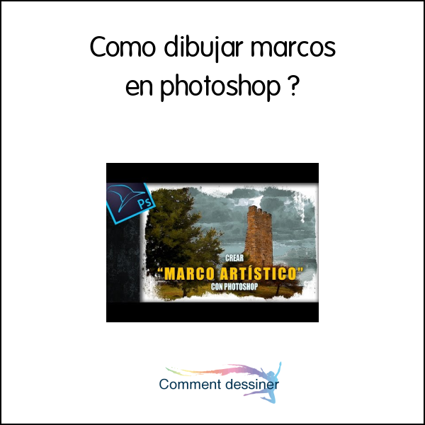 Como dibujar marcos en photoshop